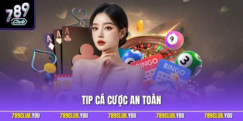 Tip cá cược an toàn